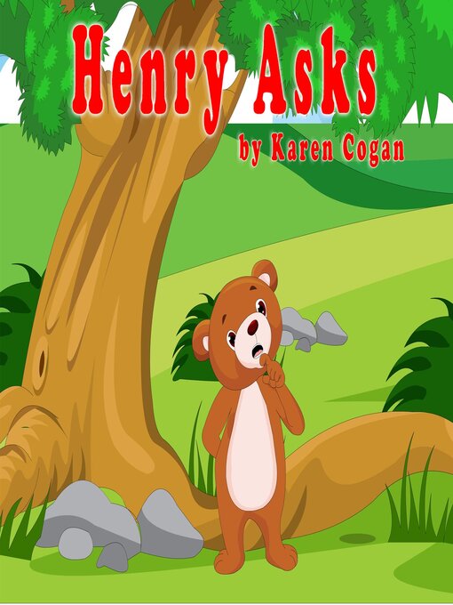 Title details for Henry Asks by Karen Cogan - Available